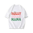thumbnail image 1 of Holly Jolly Mama T Shirt Black Christmas Holiday Graphic Print Women Casual Wear For Festive Season, 1 of 2