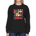 thumbnail image 1 of Holly Jolly Vibes - Christmas Cheer Women's Sweatshirt, 1 of 4