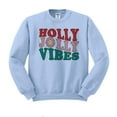 thumbnail image 1 of Holly Jolly Vibes Sweatshirt Unisex 3X-Large Light Blue, 1 of 5