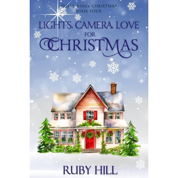 Holly Ridge Christmas Lights, Camera, Love for Christmas, Book 4, (Paperback)