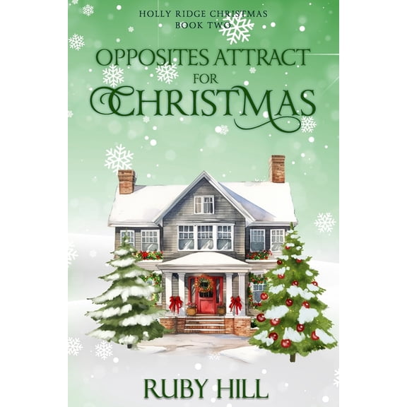 Holly Ridge Christmas Opposites Attract for Christmas, Book 2, (Paperback)