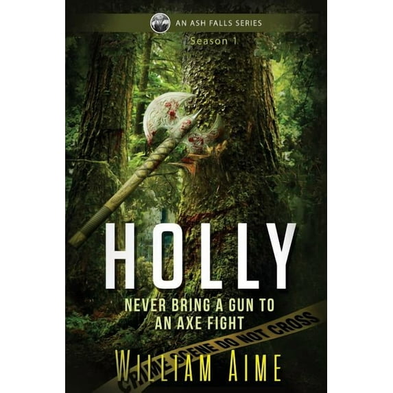 Holly, Season One (An Ash Falls Series) (Paperback) 9781947655300