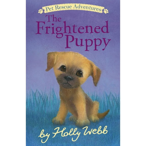 Holly Webb: The Frightened Puppy (Paperback)