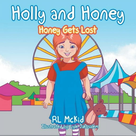 Holly and Honey: Honey Gets Lost (Paperback)