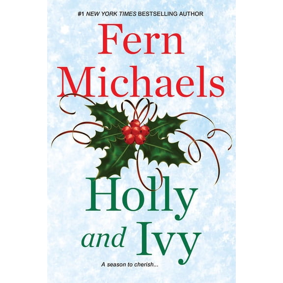 Holly and Ivy : An Uplifting Holiday Novel (Paperback)