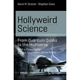 thumbnail image 1 of Pre-Owned Hollyweird Science: From Quantum Quirks to the Multiverse (Science and Fiction), 9783319150710, 3319150715, Paperback, 1st ed. 2015 edition, 1 of 1