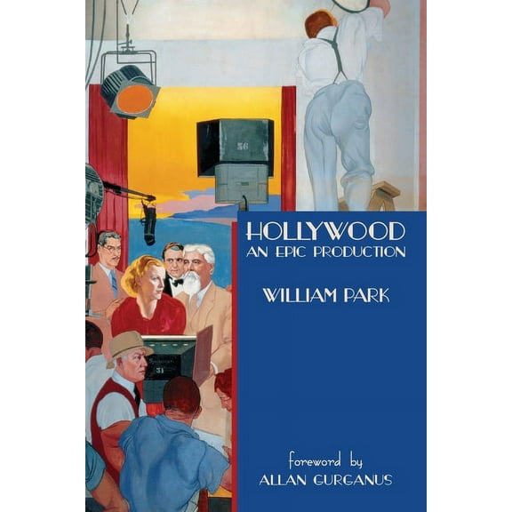 Hollywood: An Epic Production, (Paperback)