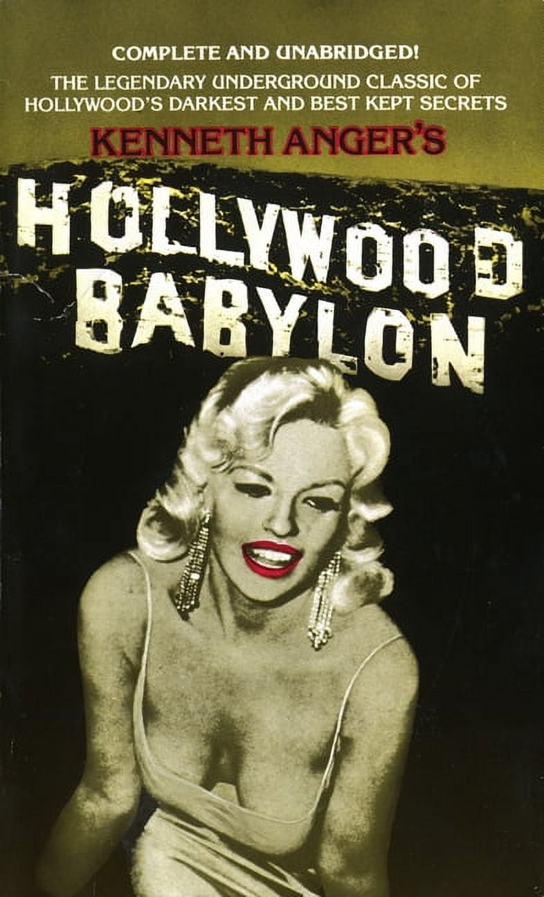 KENNETH ANGER Hollywood Babylon: The Legendary Underground Classic of Hollywood's Darkest and Best Kept Secrets, (Paperback)