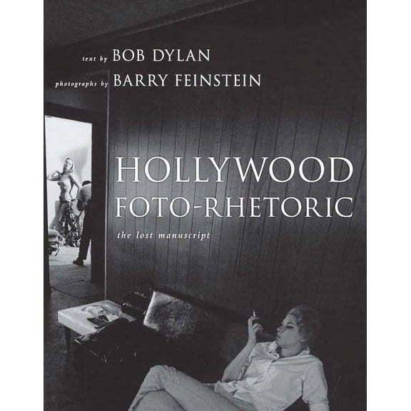 Hollywood Foto-Rhetoric: The Lost Manuscript, (Paperback)