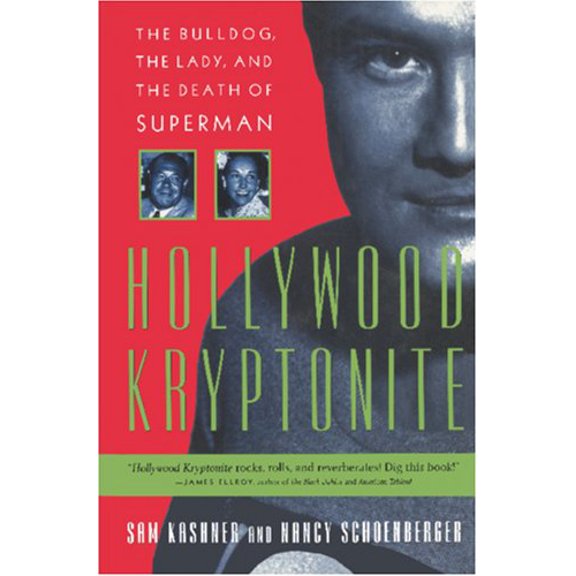 Pre-Owned Hollywood Kryptonite: The Bulldog, the Lady, and the Death of Superman (Hardcover) 0312146167 9780312146160