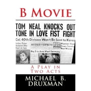 Hollywood Legends B Movie A Play in Two Acts, Paperback