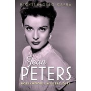 Hollywood Legends Jean Peters Hollywood's Mystery Girl, Hardcover