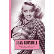 Hollywood Legends Joan Blondell A Life Between Takes, Paperback