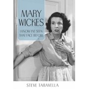 Hollywood Legends Mary Wickes I Know Ive Seen That Face Before, Paperback