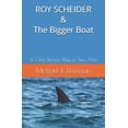 thumbnail image 1 of Hollywood Legends: ROY SCHEIDER & The Bigger Boat: A One-Person Play in Two Acts (Paperback), 1 of 1
