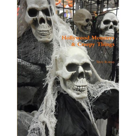 Hollywood Monsters & Creepy Things, (Paperback)