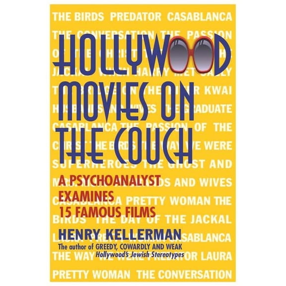 Hollywood Movies on the Couch : A Psychoanalyst Examines 15 Famous Films (Paperback)