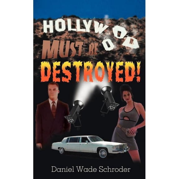 Hollywood! Must Be Destroyed, (Hardcover)