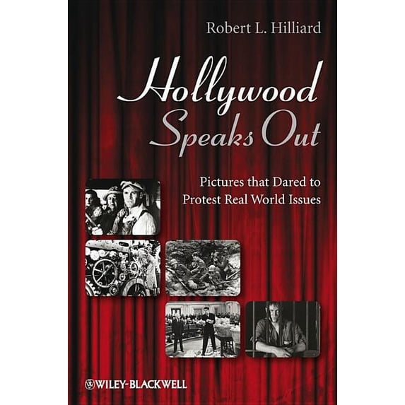 Hollywood Speaks Out: Pictures That Dared to Protest Real World Issues (Paperback)