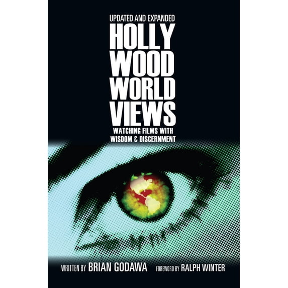 Hollywood Worldviews: Watching Films with Wisdom and Discernment, (Paperback)