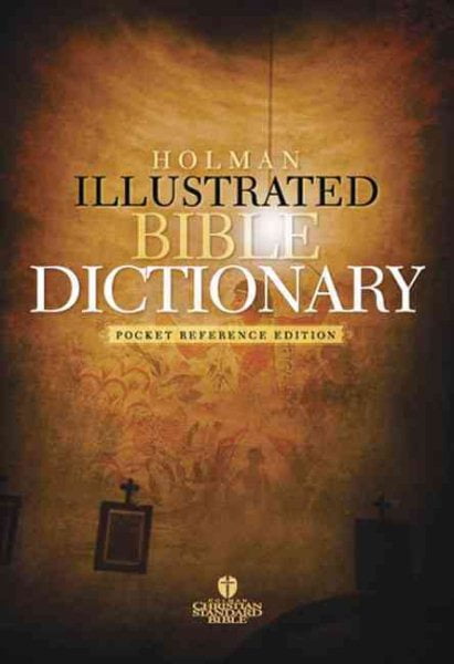 Holman Illustrated Pocket Bible Dictionary (Paperback) - Walmart.com