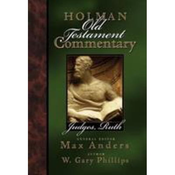 Pre-Owned Holman Old Testament Commentary - Judges, Ruth, Volume 5 (Hardcover) 0805494650 9780805494655