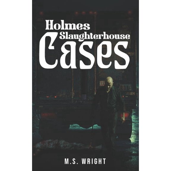Holmes Slaughterhouse Cases, (Paperback)