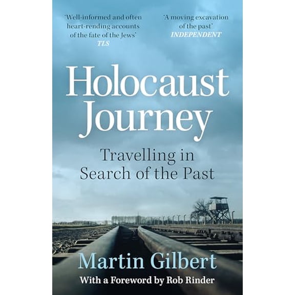 Holocaust Journey: Travelling In Search Of The Past (Paperback) by Sir Martin Gilbert