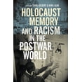 thumbnail image 1 of Holocaust Memory and Racism in the Postwar World, (Paperback), 1 of 1