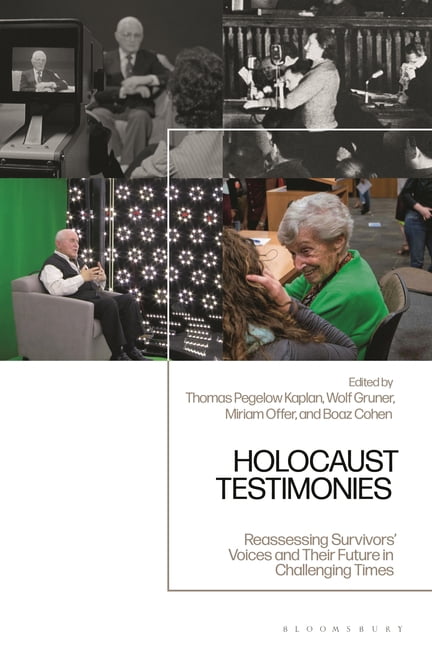 Holocaust Testimonies: Reassessing Survivors' Voices and Their Future in Challenging Times, (Paperback)