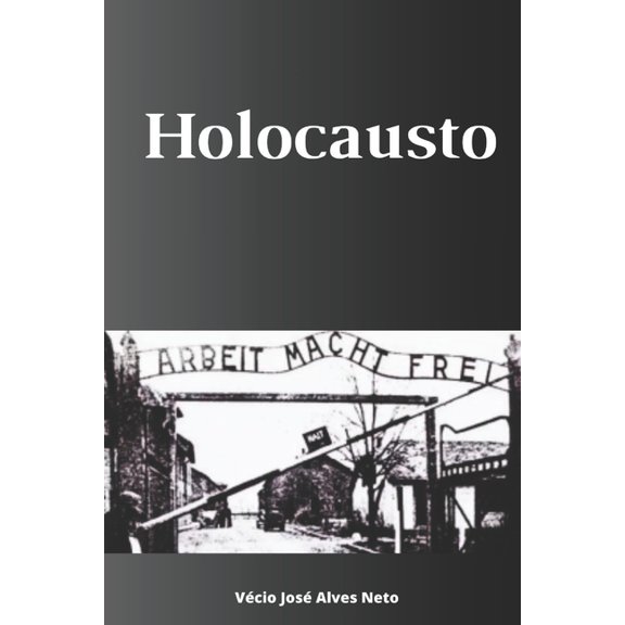 A Histria Da Segunda Guerra Mundial Holocausto, (Paperback)