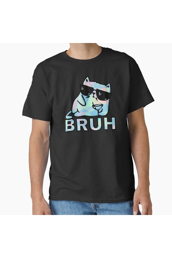 Holographic Chilling Cat Bruh Funny Meme Sarcastic Graphic Classic Unisex T-Shirt, up to Size 5XL
