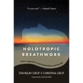 thumbnail image 1 of Pre-Owned Holotropic Breathwork: A New Approach to Self-Exploration and Therapy (Paperback) 1438433948 9781438433943, 1 of 1