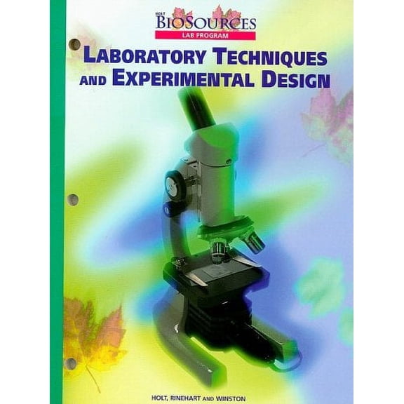 Holt Biosources Laboratory Techniques and Experimental Design (Paperback) by Holt Rinehart & Winston