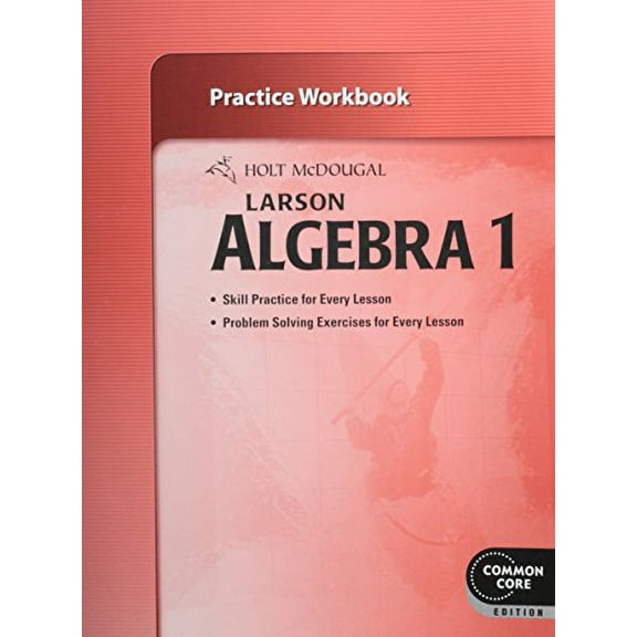 Pre-Owned Holt McDougal Larson Algebra 1: Practice Workbook: Common Core Edition Paperback