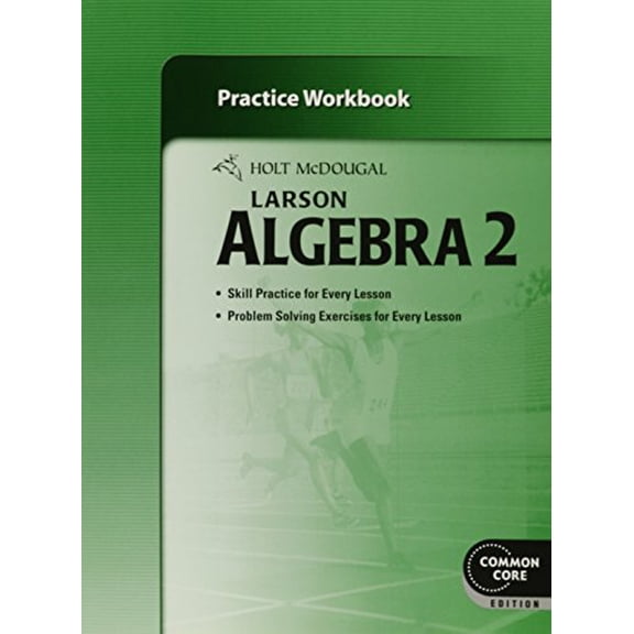 Pre-Owned Holt McDougal Larson Algebra 2: Practice Workbook Paperback