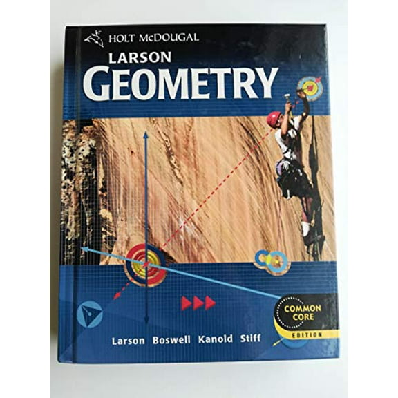 Pre-Owned Holt McDougal Larson Geometry: Student Edition 2012 (Hardcover) 054764714X 9780547647142