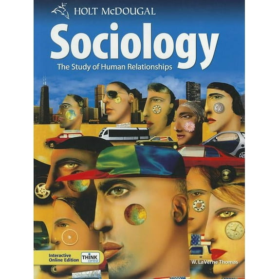 Holt McDougal Sociology: The Study of Human Relationships : Student Edition 2010