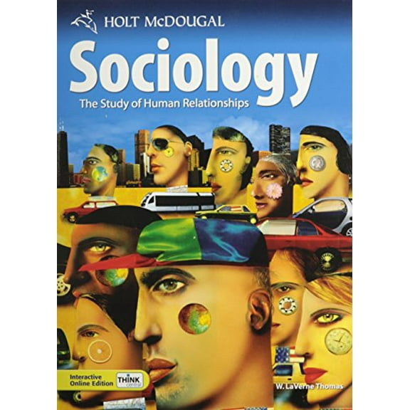 Pre-Owned Holt McDougal Sociology: The Study of Human Relationships : Student Edition 2010