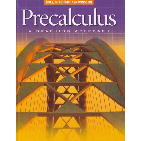 Pre-Owned Holt Pre-Calculus: A Graphing Approach: Student Edition Pre-Calculus 2002 (Hardcover) 0030565111 9780030565113