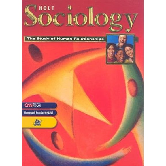 Pre-Owned Holt Sociology: The Study of Human Relationships: Student Edition Grades 9-12 2005 Paperback