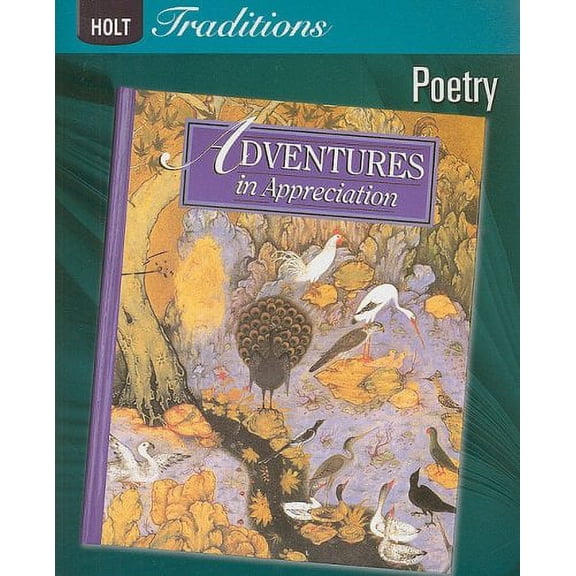 Holt Traditions: Adventure Series: Adventures in Appreciation Poetry 2008 (Paperback) by Holt Rinehart and Winston (Prepared for publication by)
