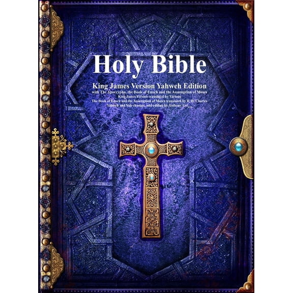Holy Bible King James Version Yahweh Edition with The Apocrypha, the Book of Enoch and the Assumption of Moses, (Hardcover)
