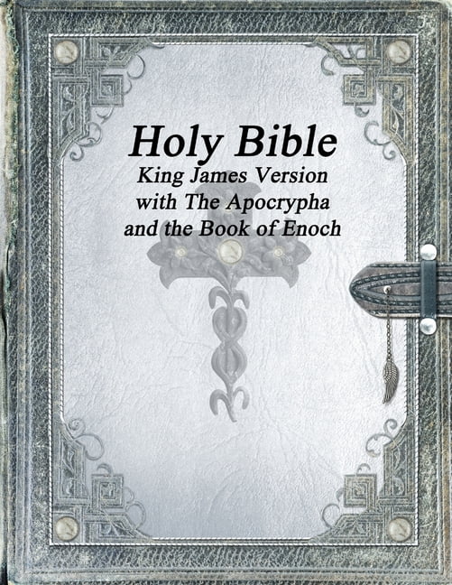 Holy Bible King James Version With the Apocrypha and the Book of Enoch ...