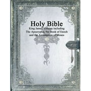 Holy Bible King James Version with the Apocrypha, the Book of Enoch and the Assumption of Moses Paperback