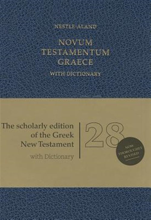 Holy Bible Nestle Aland 28th Revised Ed of the Greek