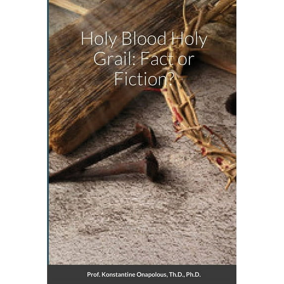Holy Blood Holy Grail: Fact or Fiction? (Paperback)