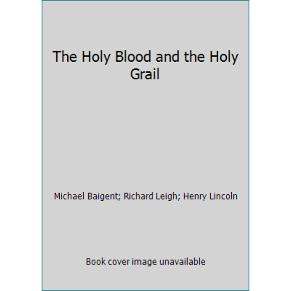 Holy Blood Holy Grail