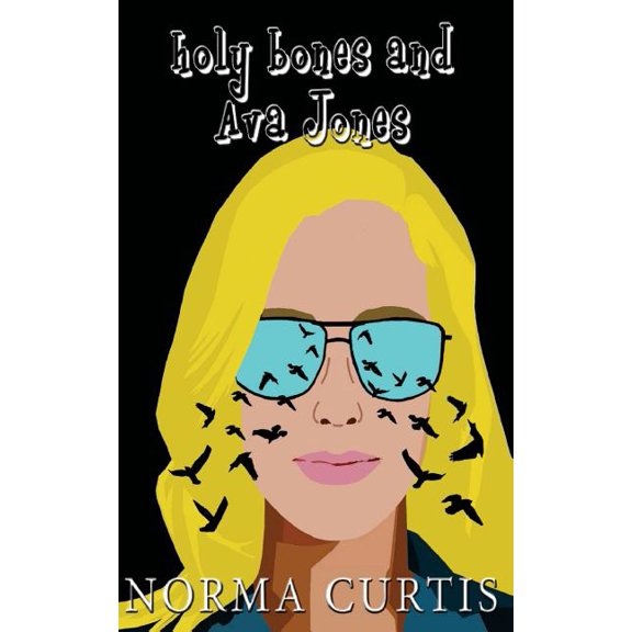 Holy Bones and Ava Jones, (Paperback)
