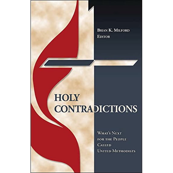 Pre-Owned Holy Contradictions: What's Next for the People Called United Methodists Paperback